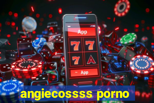 angiecossss porno